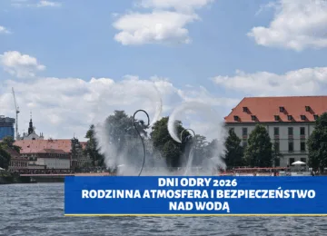 Dni Odry 2026 – rodzinna atmosfera i bezpieczeństwo nad wodą